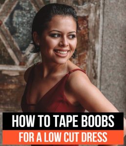 How to tape boobs for a low cut dress featured image